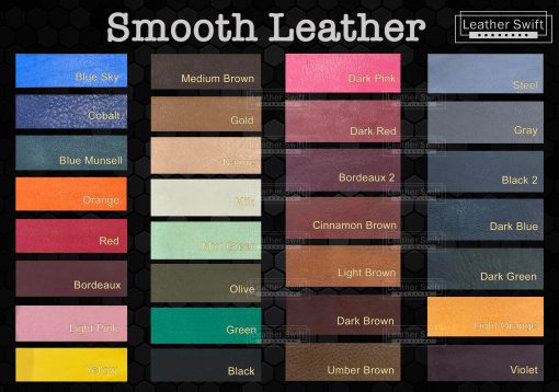 Smooth leather by leatherswift.com, over 30 colors genuine leather, custom by request.